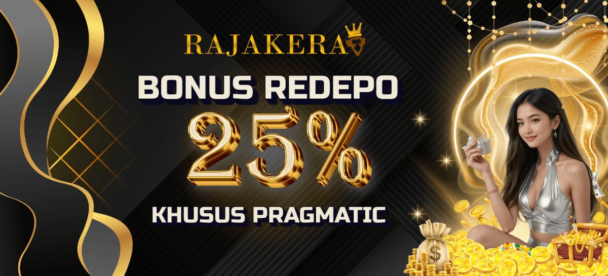 BONUS REDEPO 25% KHUSUS PRAGMATIC