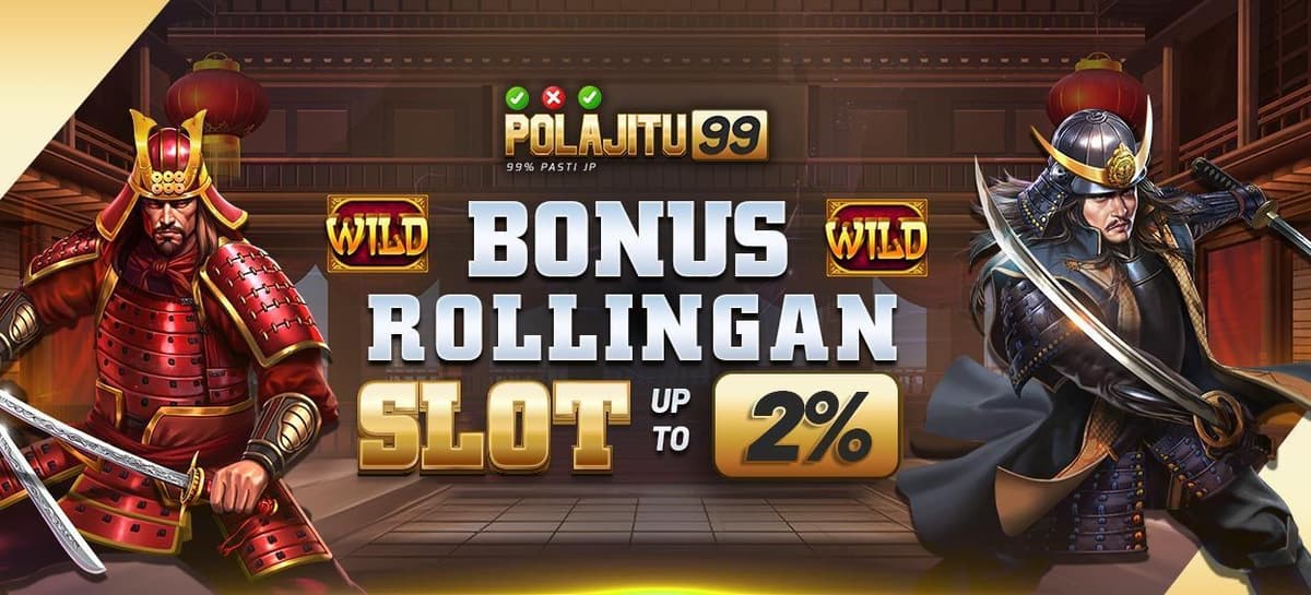 BONUS ROLLINGAN SLOT Up To 2%