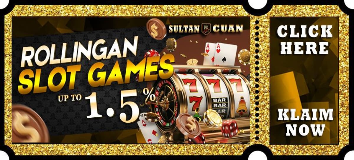 BONUS ROLLINGAN SLOT Up To 1.5%