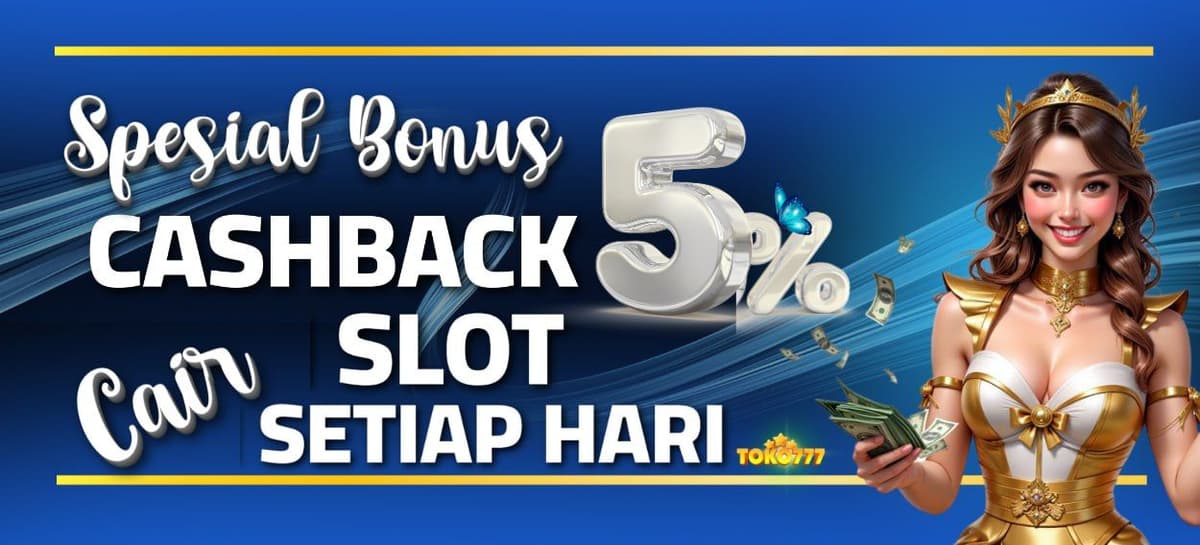 CASHBACK SLOT 5% CAIR SETIAP HARI