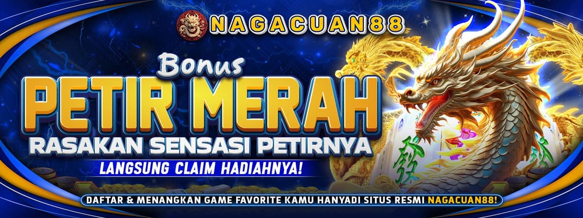 NAGACUAN88 | Bonus Perkalian Petir Merah Hingga 1 Juta!