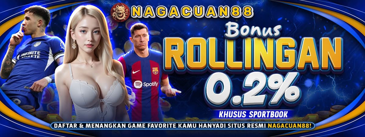 NAGACUAN88 | Rollingan Sportsbook 0,2% Otomatis Masuk Tiap Minggu! Banner