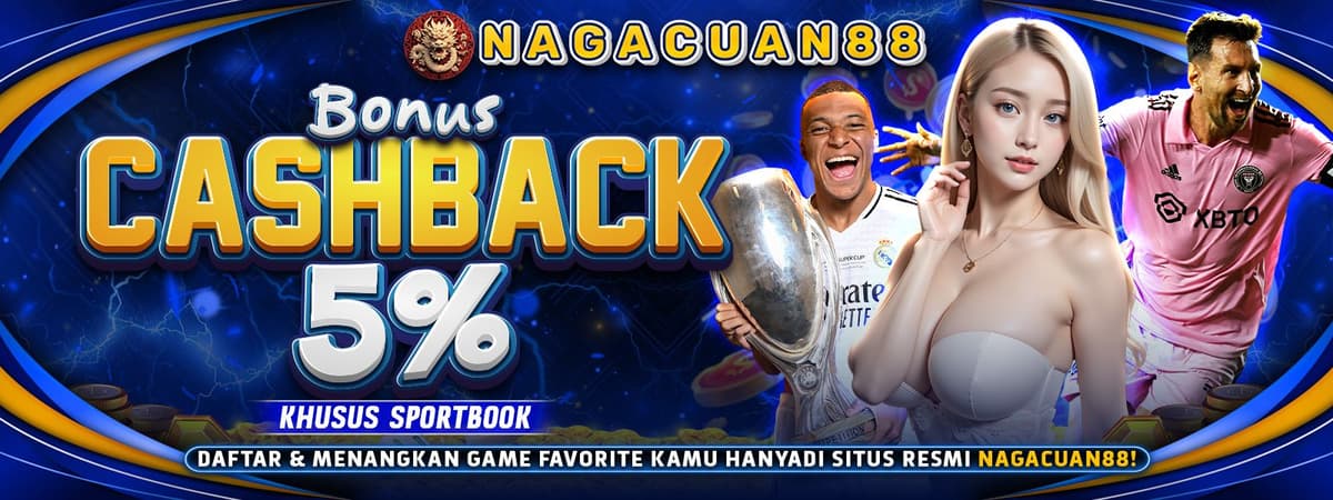 NAGACUAN88 | Cashback Sportsbook 5% Setiap Minggu! Otomatis Masuk Tiap Senin Banner