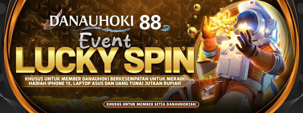 DANAUHOKI88 | Event LuckySpin Hadiah Harian untuk 20 Member Pertama! Banner