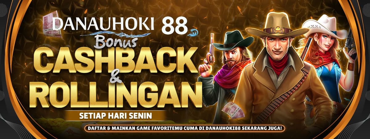 DANAUHOKI88 | Bonus Cashback & Rollingan Banner