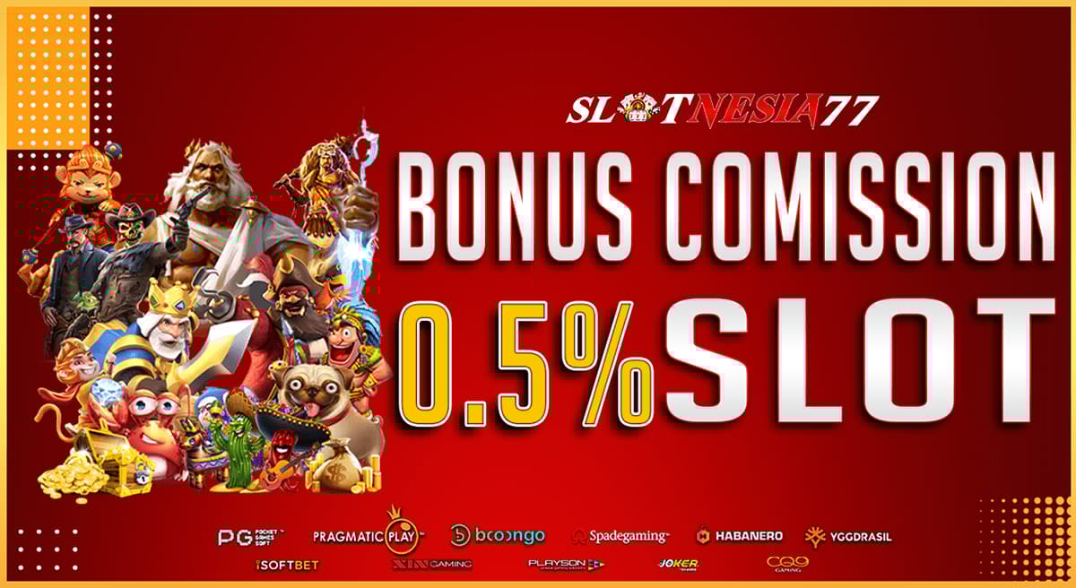 Promo KOMISI SLOT 0.5%