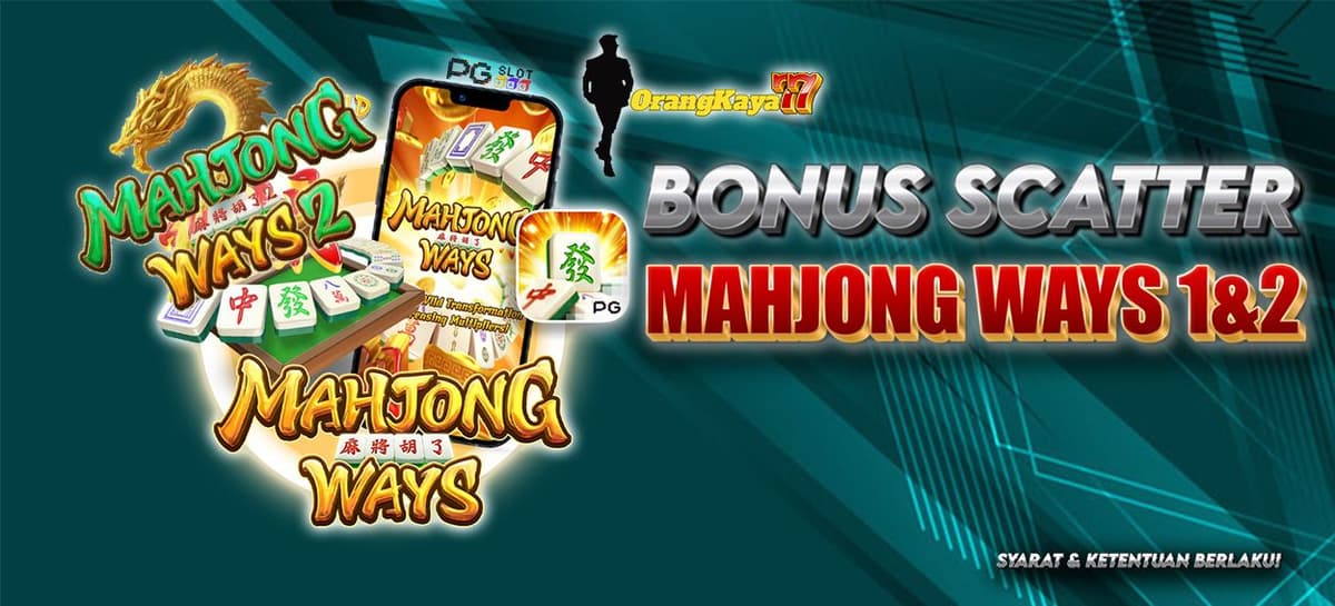 Bonus Scatter Mahjong Ways & Mahjong Ways 2