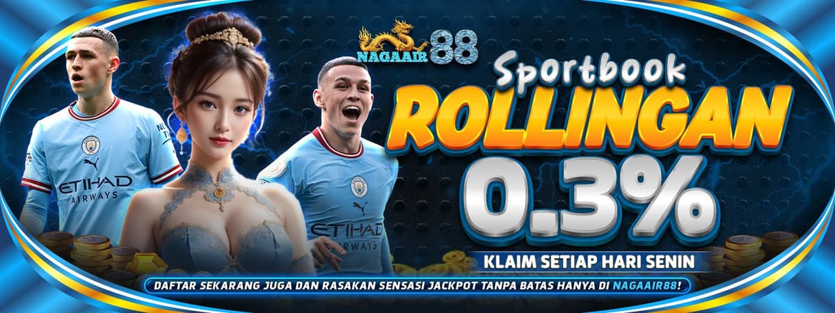 NAGAAIR88 | Rollingan 0.3% Sportbook! Auto Masuk Tiap Minggu Banner