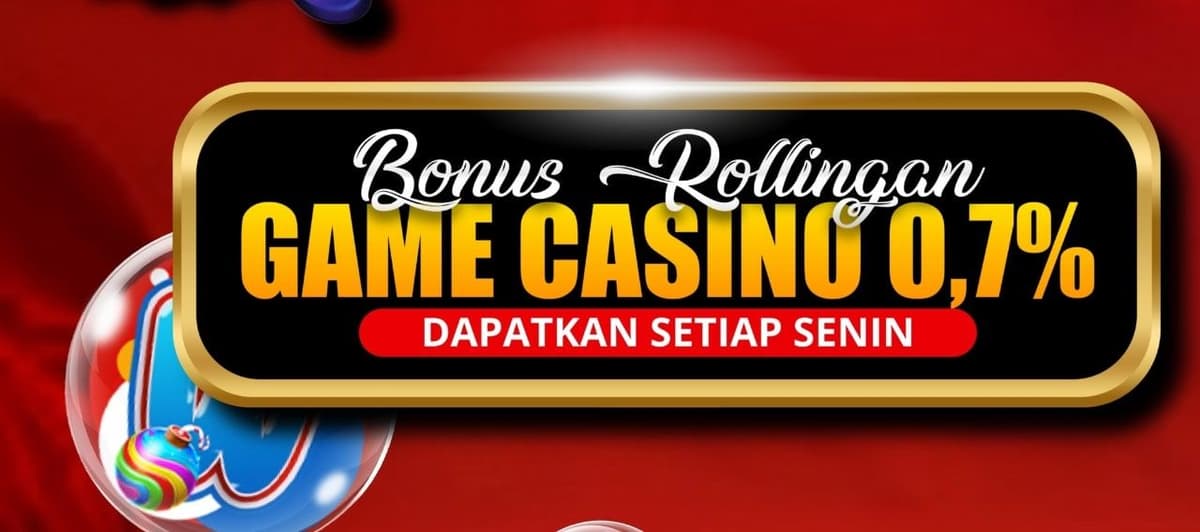 Promo BONUS ROLINGAN CASINO 0.7%