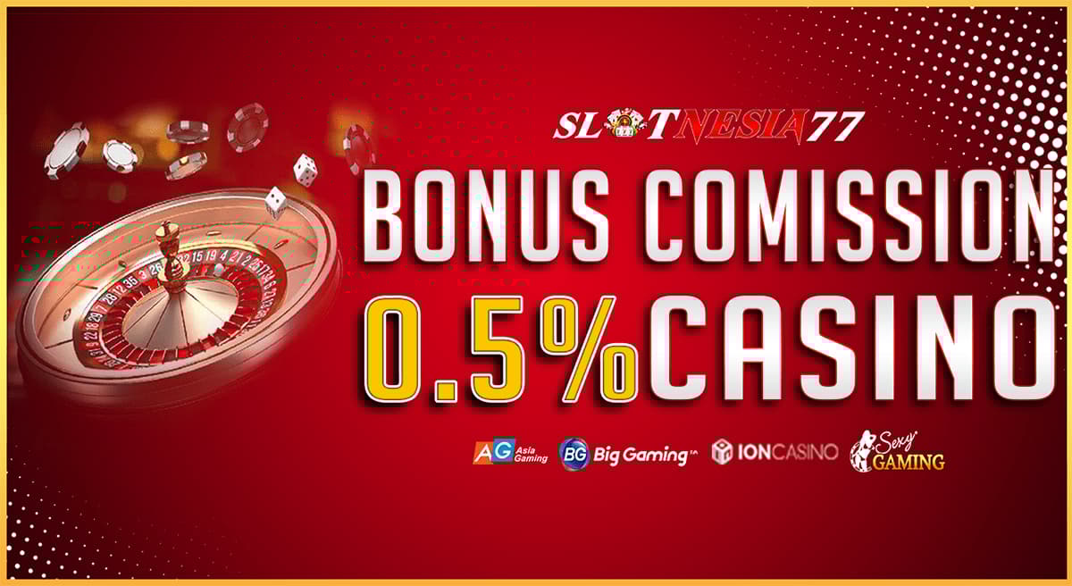 Promo KOMISI CASINO 0.5%