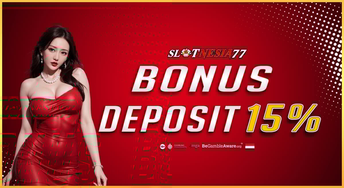 Promo BONUS DEPOSIT 15%