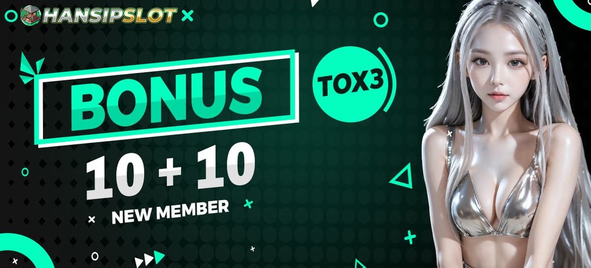 Promo BONUS NEW MEMBER 10 + 10 X 3