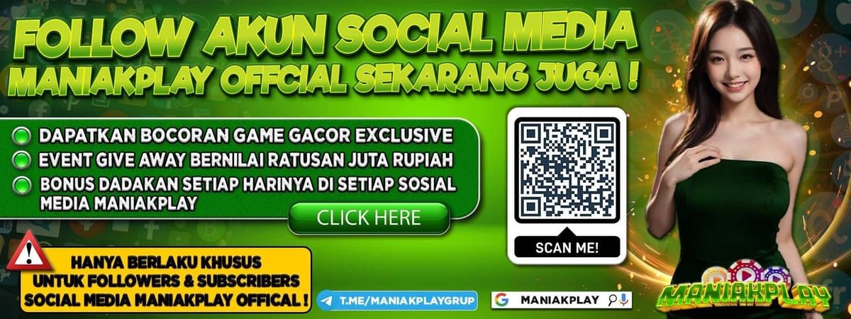 FOLLOW SOSIAL MEDIA MANIAKPLAY SEKARANG ! Banner
