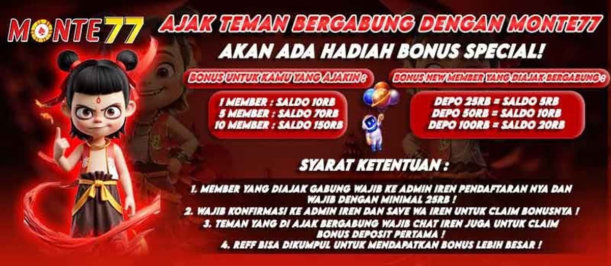 Promo BONUS AJAK TEMAN BERGABUNG DIMONTE77