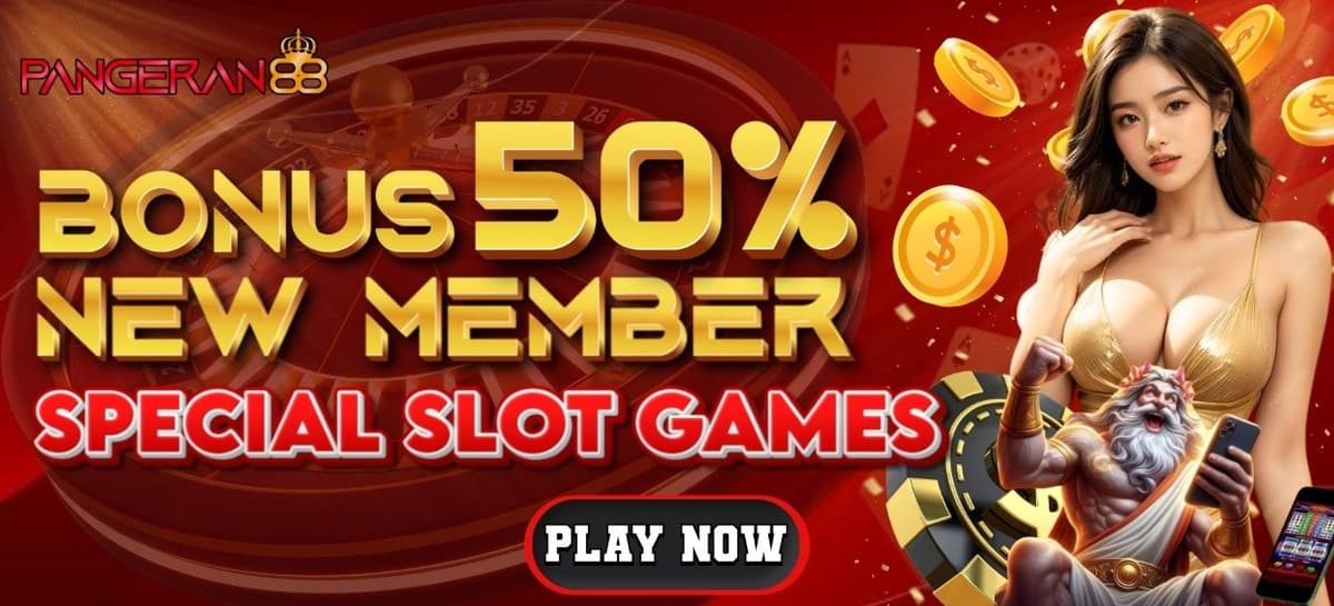 BONUS DEPOSIT NEW MEMBER 50%