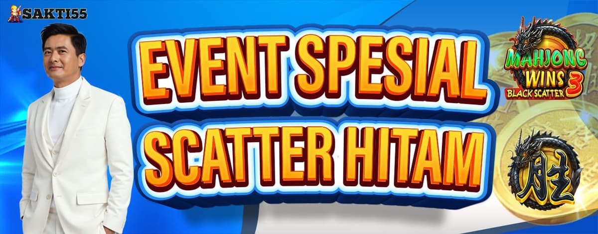 SAKTI55 Special Event Kombinasi Black Scatter MAHJONG WINS 3 Banner