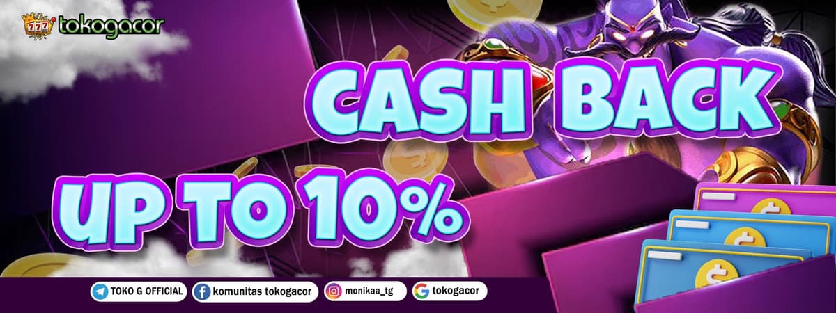 BONUS CASHBACK KEKALAHAN TOKOGACOR UP TO 10% Banner