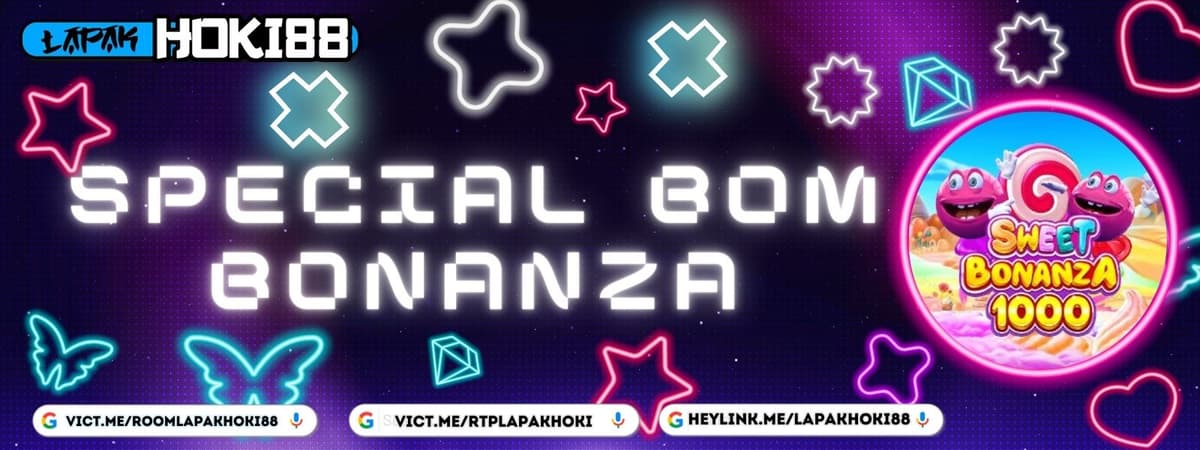 BONUS PERKALIAN BONANZA LAPAKHOKI88