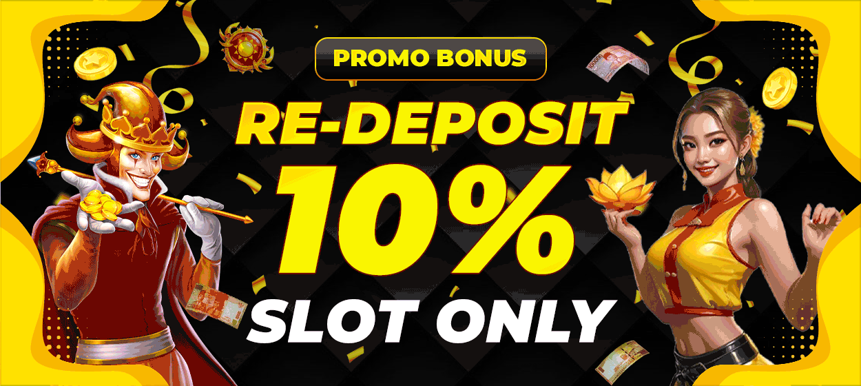 REDEPOSIT 10% SLOT ONLY