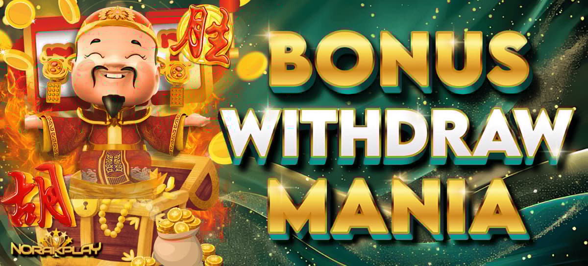 Promo BONUS WITHDRAW MANIA