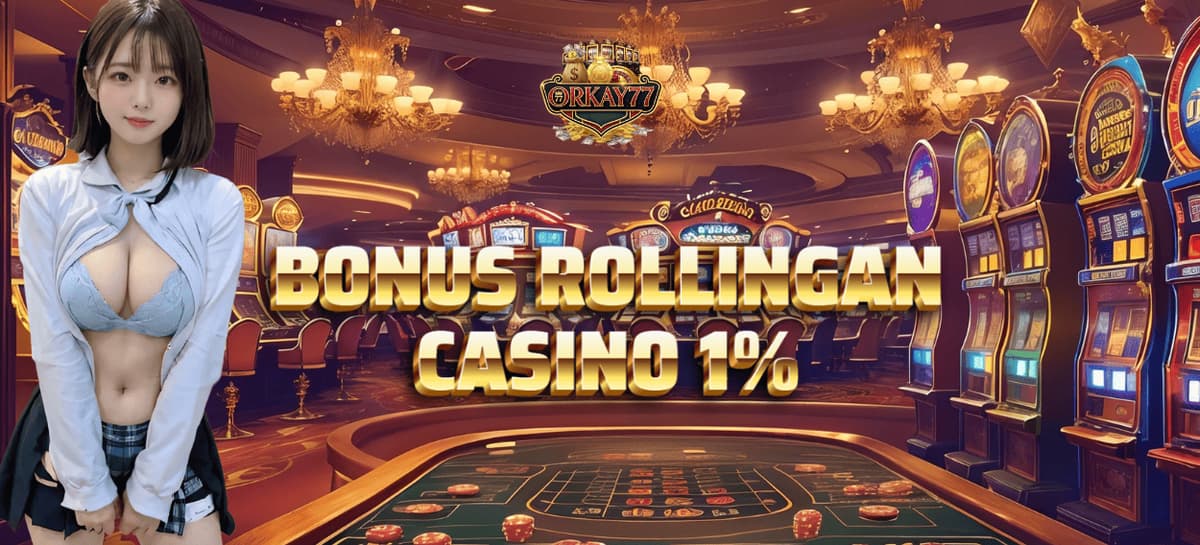 Promo BONUS ROLLINGAN CASINO 1%