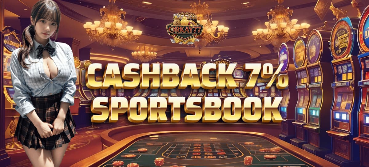 Promo BONUS CASHBACK SPORTSBOOK 7%