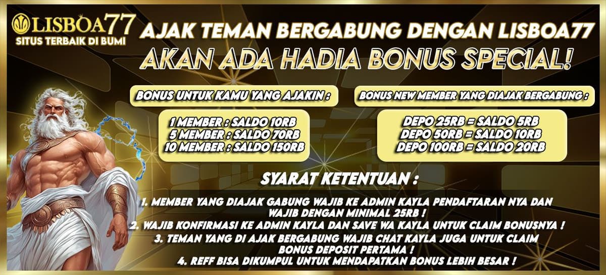 Promo BONUS AJAK TEMAN BERGABUNG DI LISBOA77