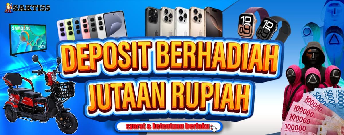 DEPOSIT BERHADIAH JUTAAN RUPIAH