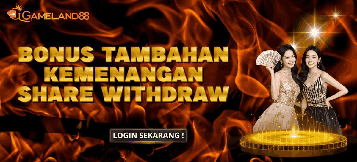 SPECIAL BONUS SHARE YOUR WITHDRAW GAMELAND88