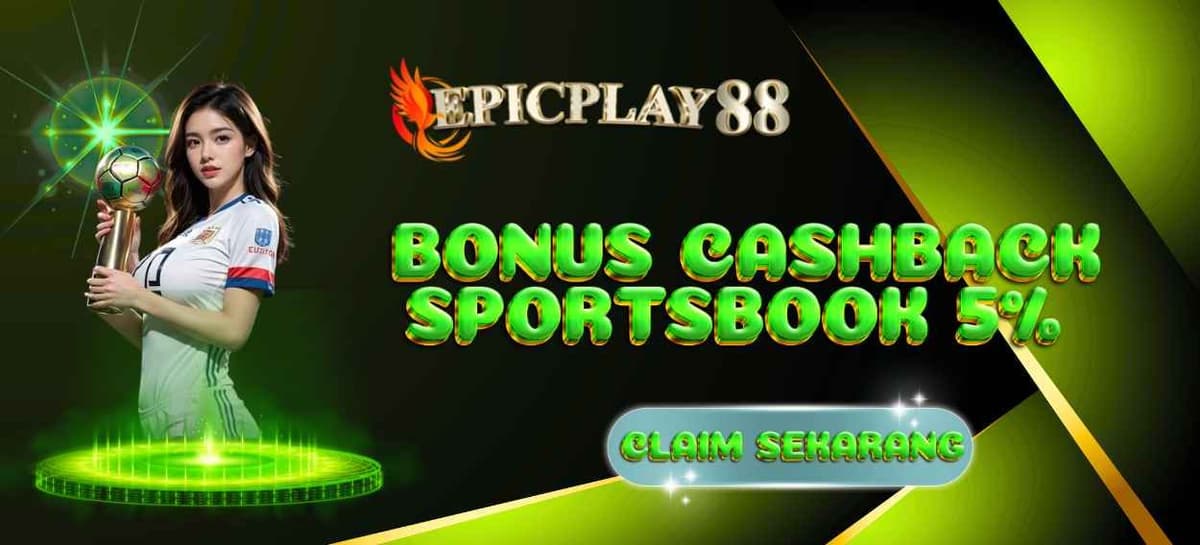 CASHBACK 5% KHUSUS SPORTSBOOK SELAMA 1 MINGGU