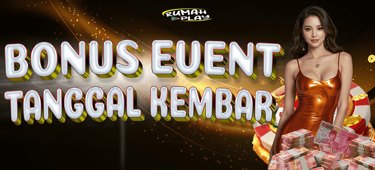 Promo EVENT KEMBAR SETIAP BULAN !