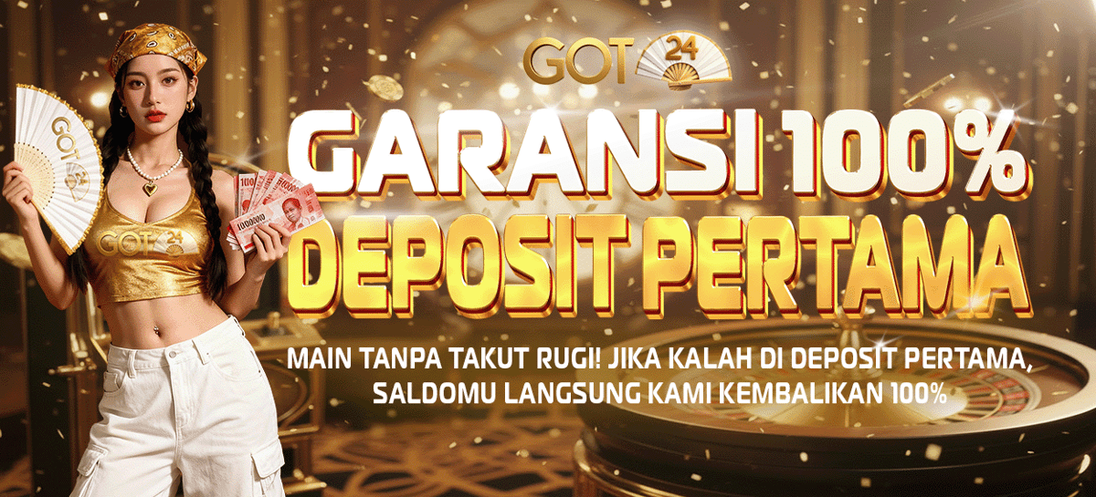 Promo GARANSI DEPOSIT PERTAMA 100%