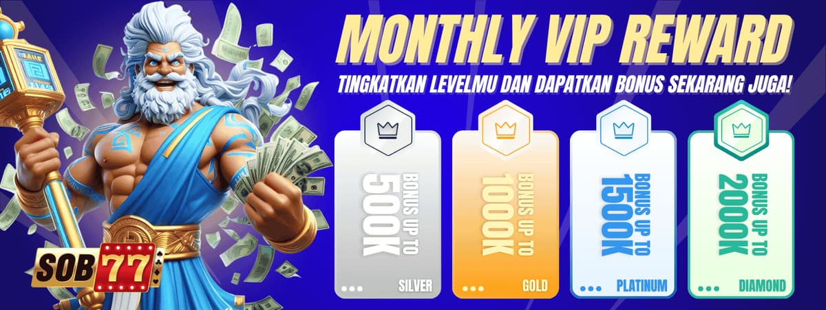 MONTHLY VIP REWARD SOB77 Banner