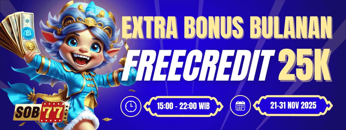 EXTRA BONUS FREECREDIT 25K SOB77 Banner