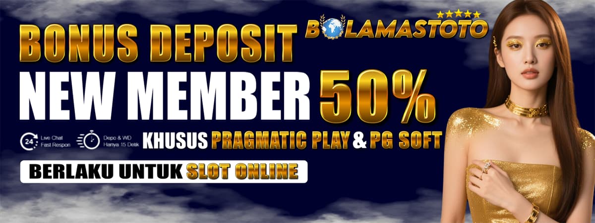 SPESIAL BONUS NEW MEMBER 50%