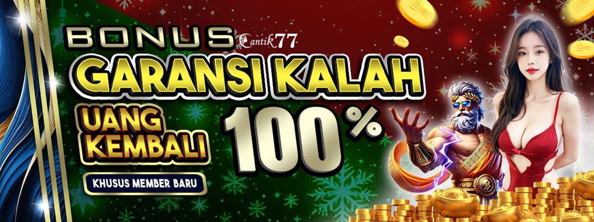BONUS GARANSI KALAH UANG KEMBALI 100% - NEW MEMBER Banner
