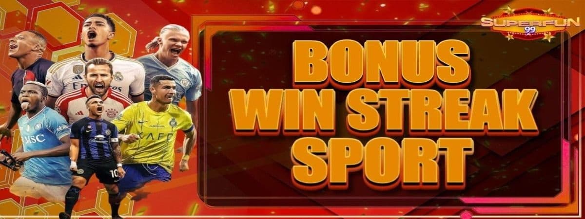Promo EVENT BONUS WIN STREAK SPORT !