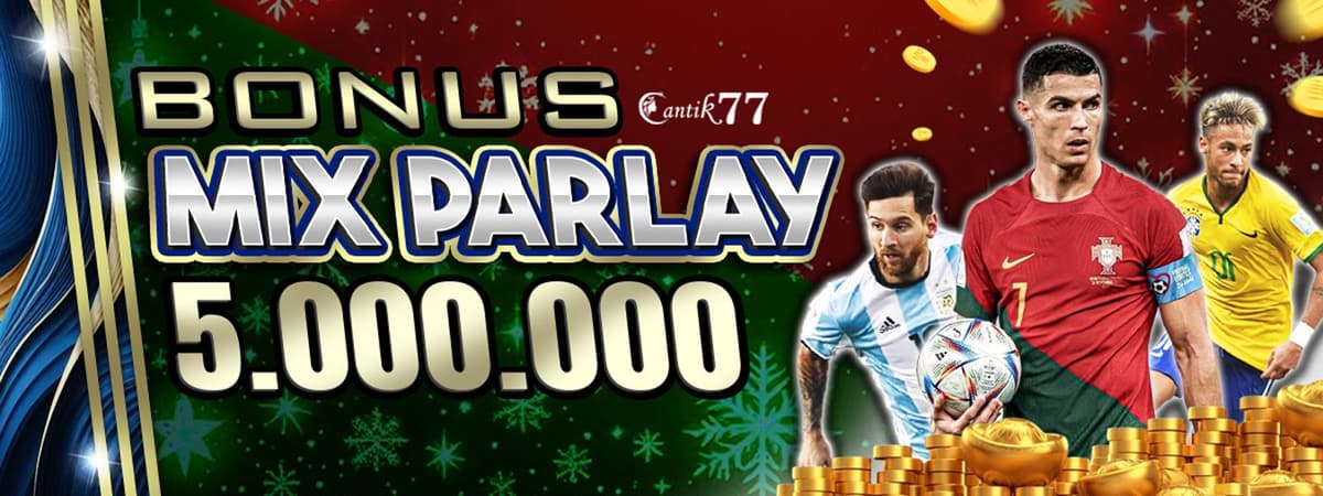 Promo BONUS MIX PARLAY 5JUTA
