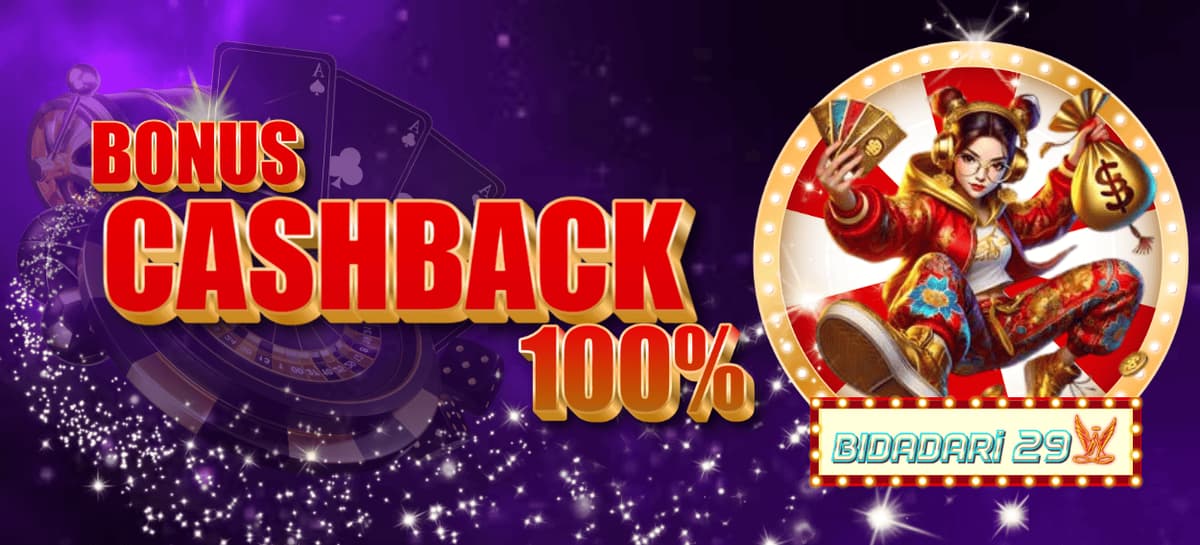 BONUS CASHBACK 100%