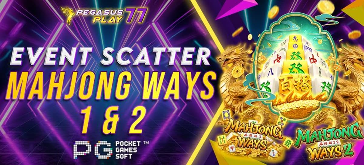 Promo EVENT SCATTER MAHJONG WAYS PEGASUSPLAY77