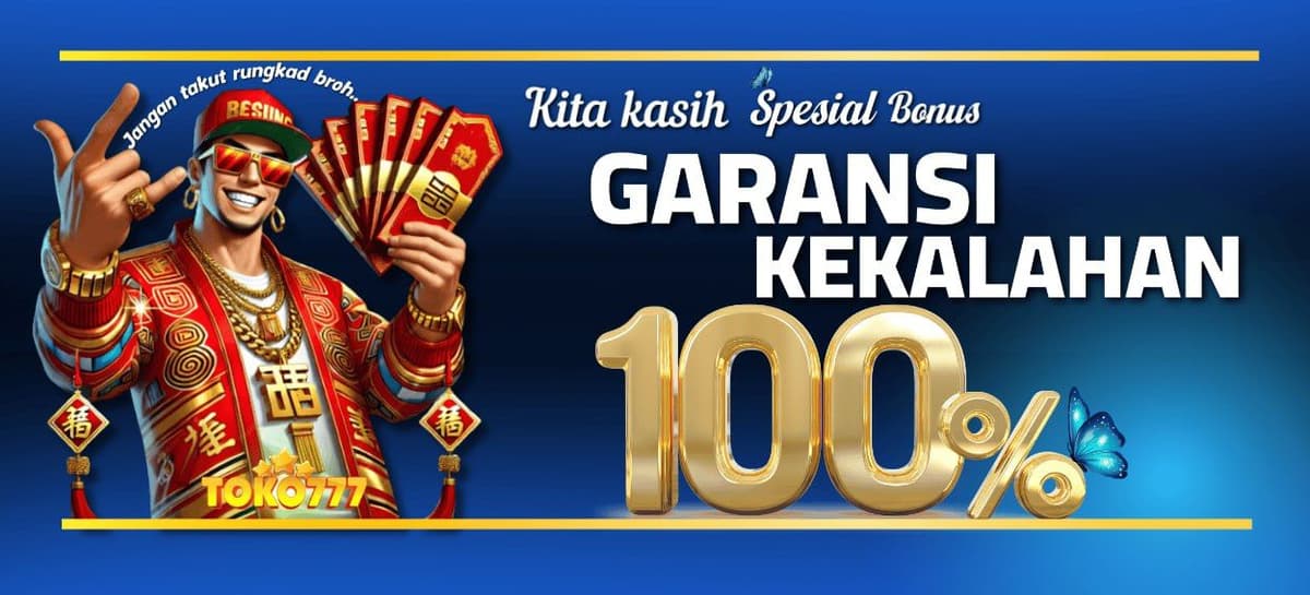 GARANSI KEKALAHAN 100% MODAL KEMBALI