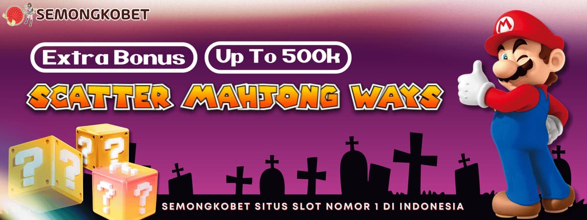 Promo EXTRA BONUS SCATTER MAHJONG WAYS & MAHJONG WAYS 2 PG SOFT
