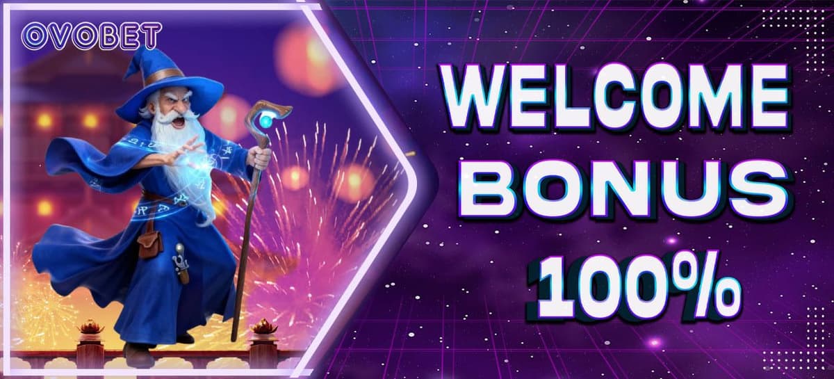 WELCOME BONUS 100%