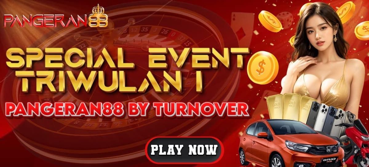 SPESIAL EVENT TRIWULAN I PANGERAN88 BY TURNOVER Promo Period 01 Januari - 31 Maret 2026