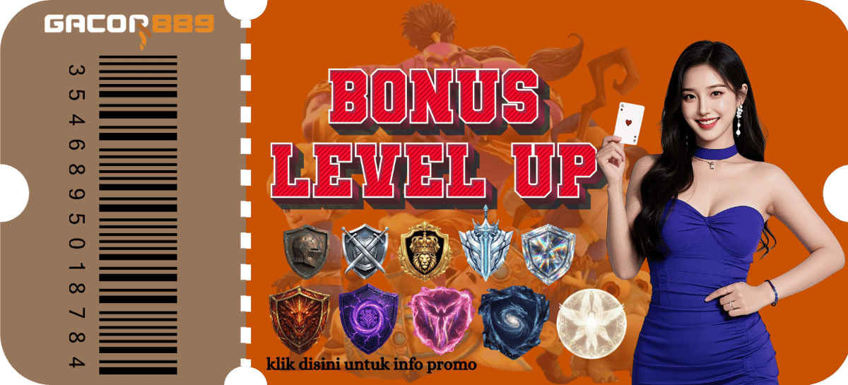 Promo LEVEL UP VIP GACOR889 BENEFIT