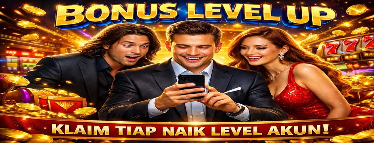 BONUS LEVEL UP - KLAIM HADIAH SETIAP KENAIKAN LEVEL AKUN ANDA ! Banner