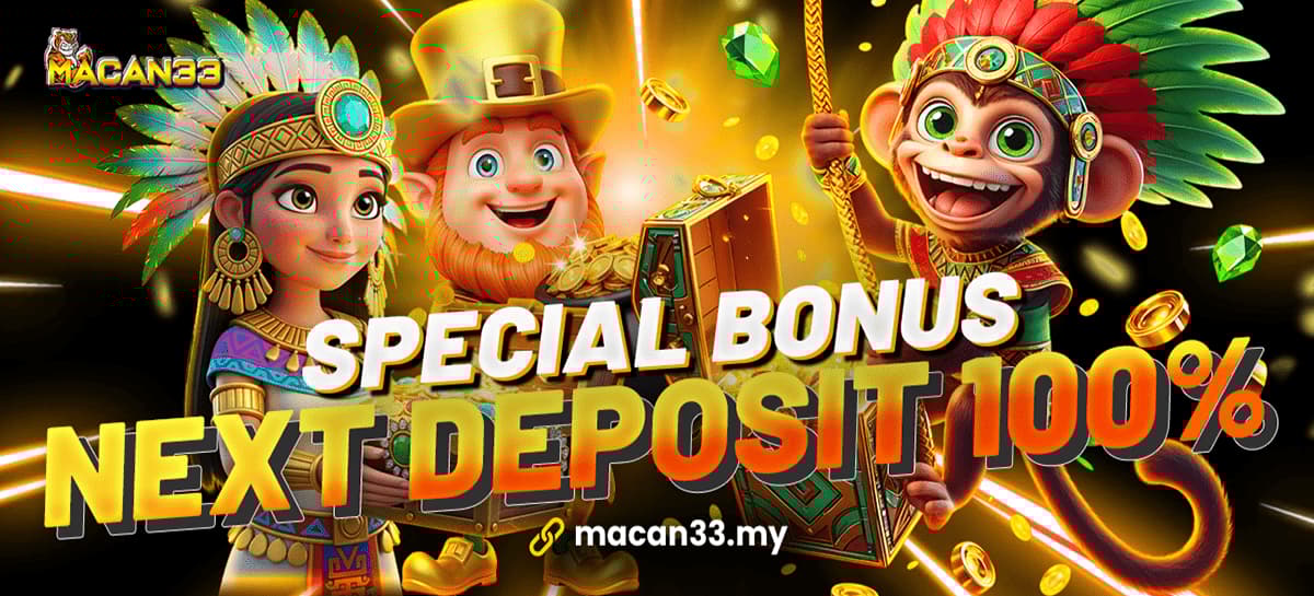 Promo SPECIAL BONUS NEXT DEPOSIT 100%