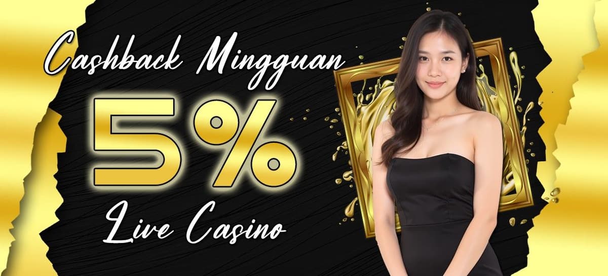 Cashback Kekalahan Live Casino 5%