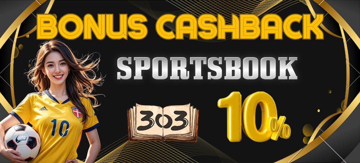 Promo BONUS CASHBACK SPORTBOOK UP TO 10%
