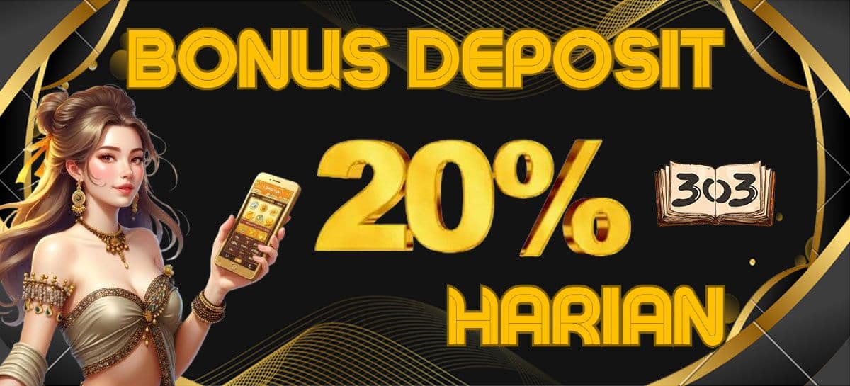 Promo BONUS DEPOSIT UP TO 20%